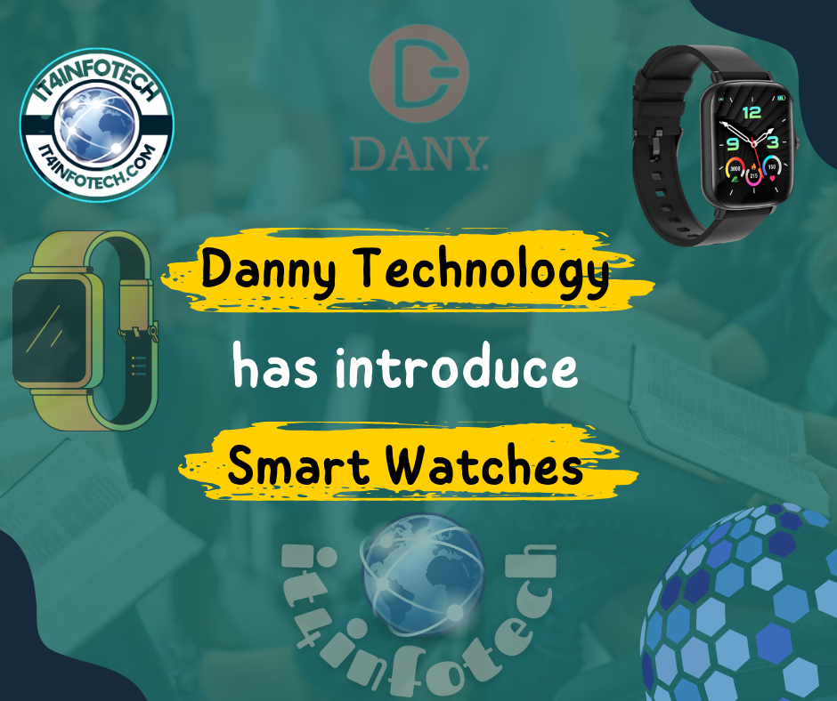 Danny Smart Watches